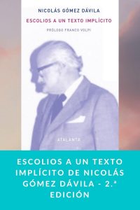 Escolios a un texto implícito de Nicolás Gómez Dávila - 2.ª edición