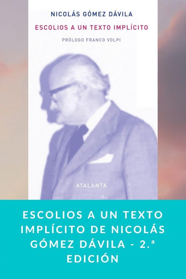 Escolios a un texto implícito de Nicolás Gómez Dávila – 2.ª edición