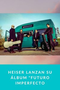 HEISER lanzan su álbum "Futuro Imperfecto