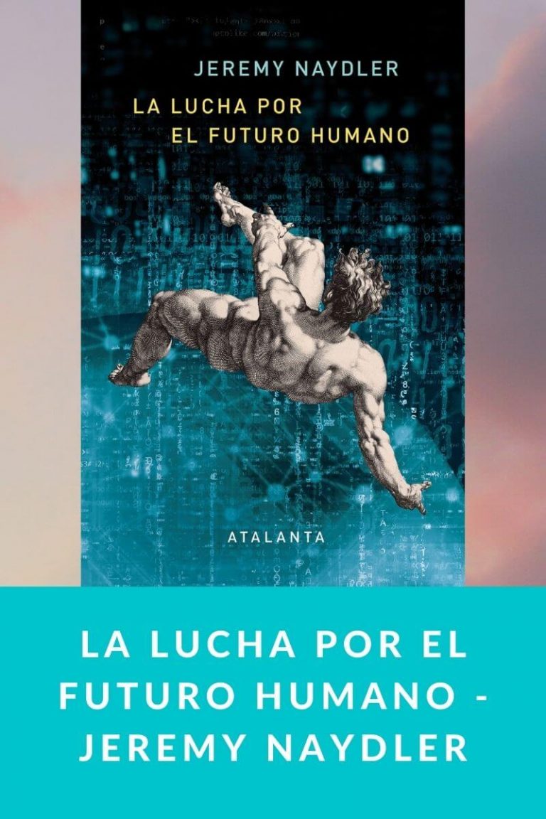La lucha por el futuro humano – Jeremy Naydler