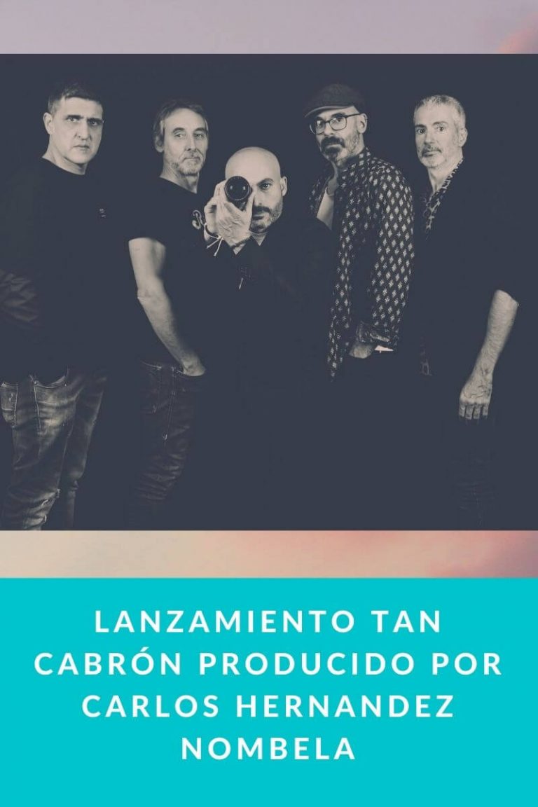 Lanzamiento TAN CABRÓN producido por Carlos Hernandez Nombela