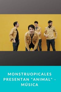 Monstruopicales presentan "Animal" - Música