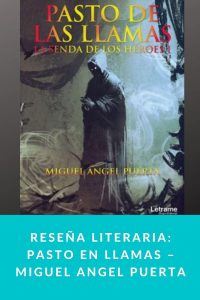 Reseña literaria: Pasto en llamas – Miguel Ángel Puerta