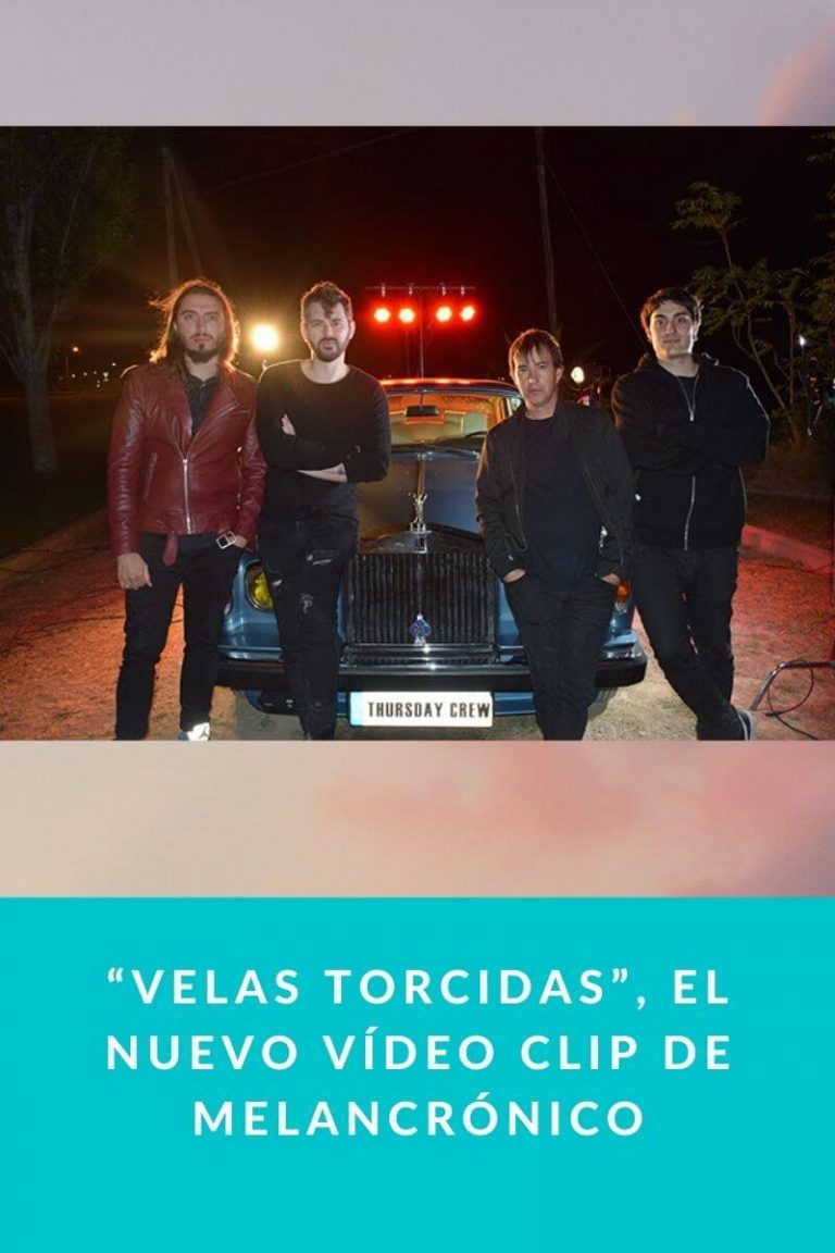 “Velas Torcidas”, el nuevo vídeo clip de Melancrónico