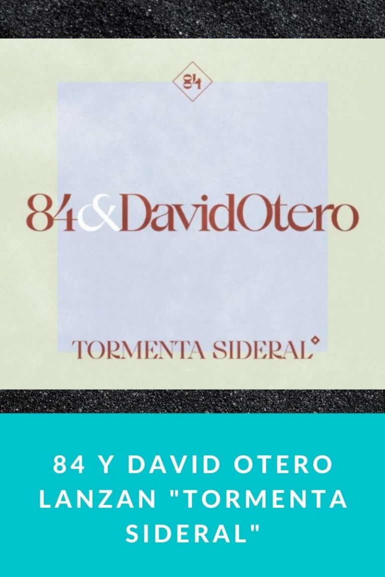 84 y David Otero lanzan «Tormenta Sideral»