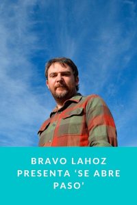 Bravo Lahoz presenta ‘Se abre paso’