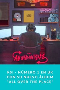 KSI - Número 1 en UK con su nuevo álbum "All over the place"