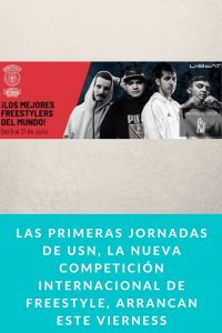 Las primeras jornadas de USN, la nueva competición internacional de Freestyle, arrancan este viernes