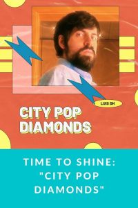 Time to shine: "City Pop Diamonds"
