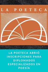 La Poeteca abrió inscripciones para diplomados especializados en poesía