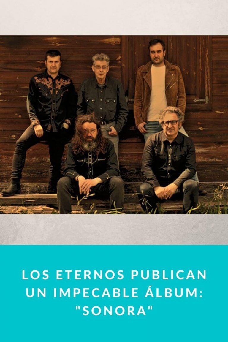 Los Eternos publican un impecable álbum: «Sonora»