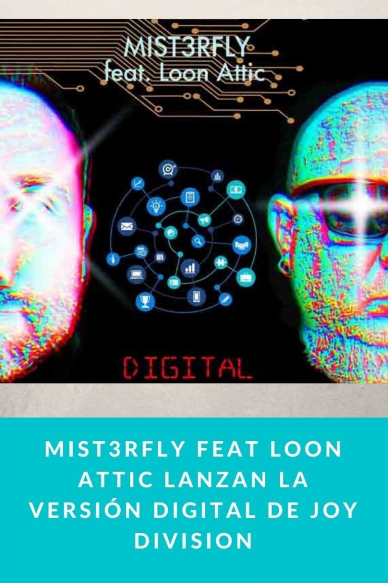 Mist3rfly feat Loon Attic lanzan la versión Digital de Joy Division