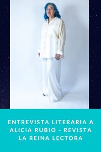 Entrevista literaria a Alicia Rubio - Revista La Reina Lectora