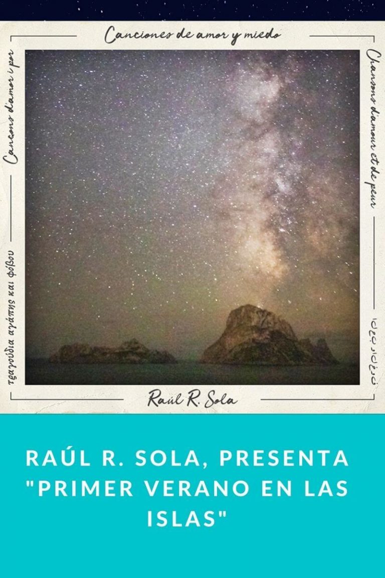 Raúl R. Sola, presenta «Primer verano en las islas»
