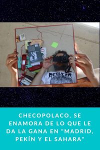 CHECOPOLACO, se enamora de lo que le da la gana en "Madrid, Pekín y el Sahara"