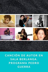Canción de autor en Sala Berlanga. Programa Pedro Guerra