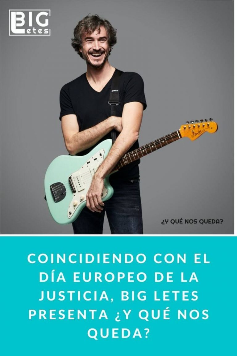 Coincidiendo con el Día Europeo de la Justicia, BIG LETES presenta ¿Y qué nos queda?