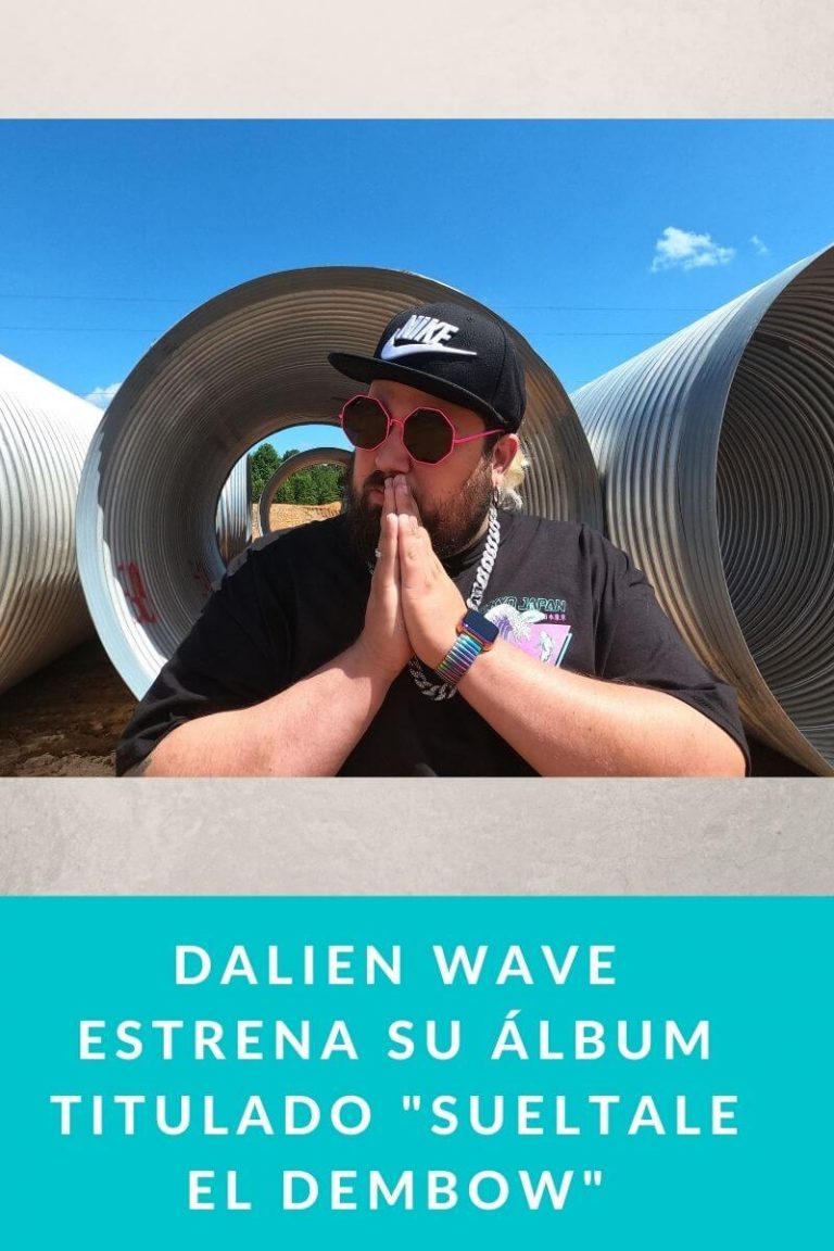 Dalien Wave estrena su álbum titulado «Sueltale el Dembow»