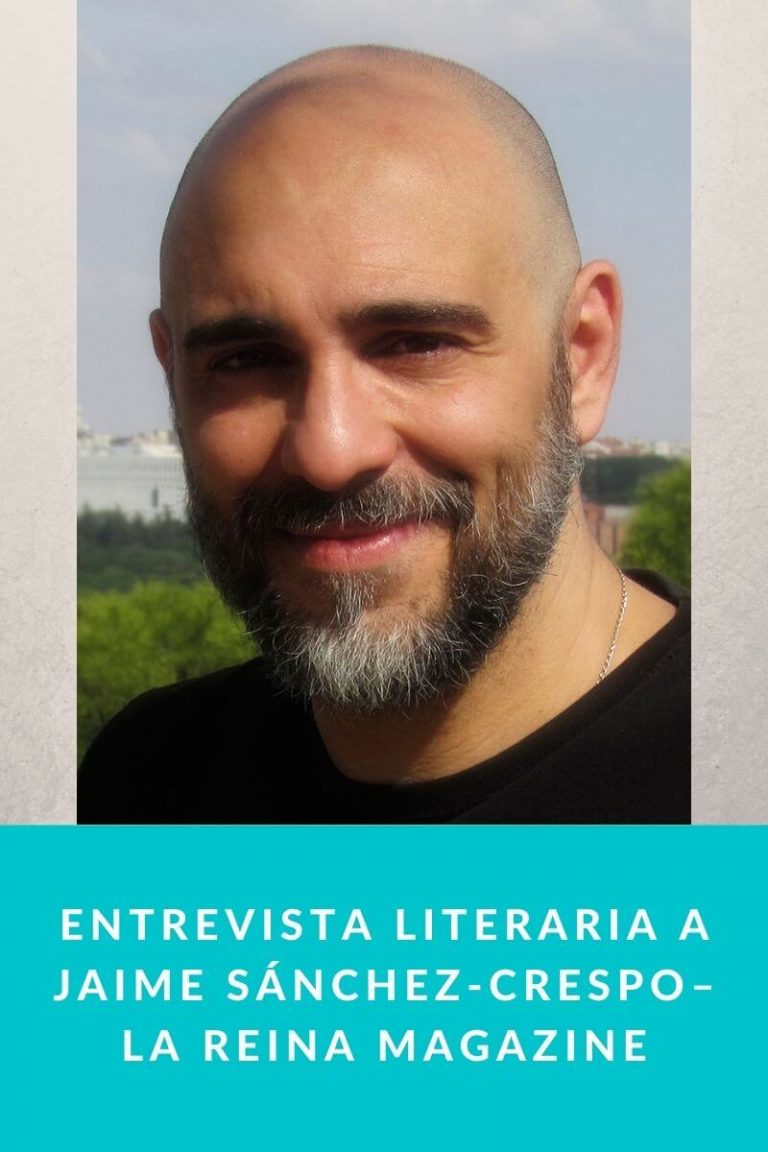 Entrevista literaria a Jaime Sánchez-Crespo – La Reina Magazine
