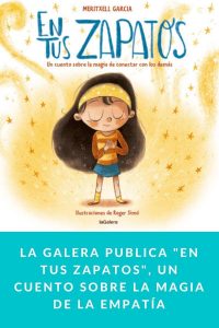 La Galera publica "En tus zapatos", un cuento sobre la magia de la empatía