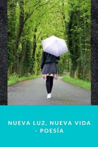 Nueva luz, nueva vida - Poesía