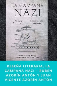 Reseña literaria: La Campana Nazi – Rubén Azorín Antón y Juan Vicente Azorín Antón