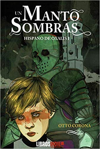 Un Manto De Sombras. Hispano De Oxalis I