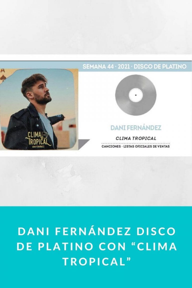 Dani Fernández disco de platino con “Clima Tropical”
