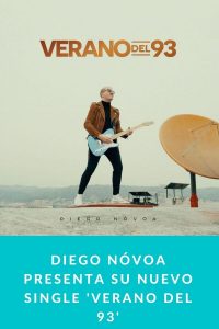 Diego Nóvoa presenta su nuevo single 'Verano del 93'