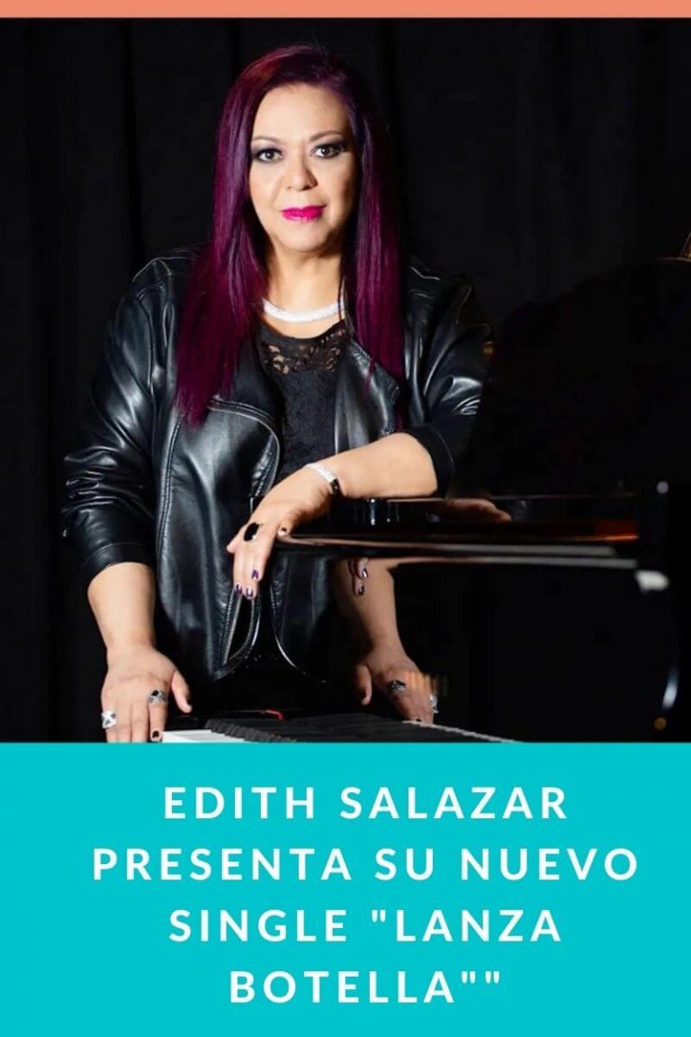 Edith Salazar presenta su nuevo single «Lanza Botella»