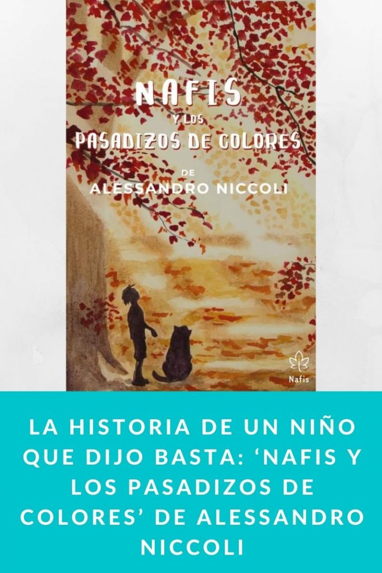 La historia de un niño que dijo basta: ‘Nafis y los pasadizos de colores’ de Alessandro Niccoli