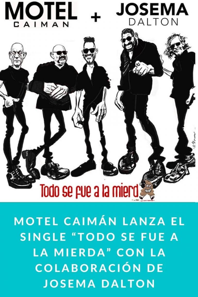 Motel Caimán lanza el single “Todo se fue a la mierda” con la colaboración de Josema Dalton