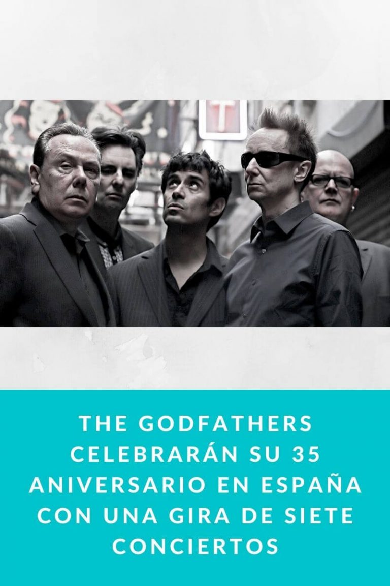 The Godfathers celebrarán su 35 aniversario en España con una gira de siete conciertos