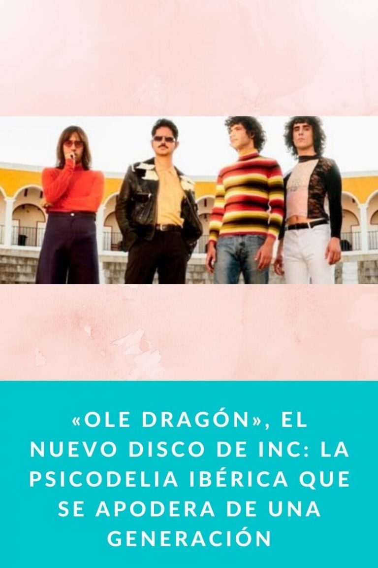 «Ole dragón», El nuevo disco de INC: La Psicodelia Ibérica que se apodera de una generación
