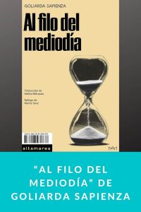 “Al filo del mediodía” de Goliarda Sapienza