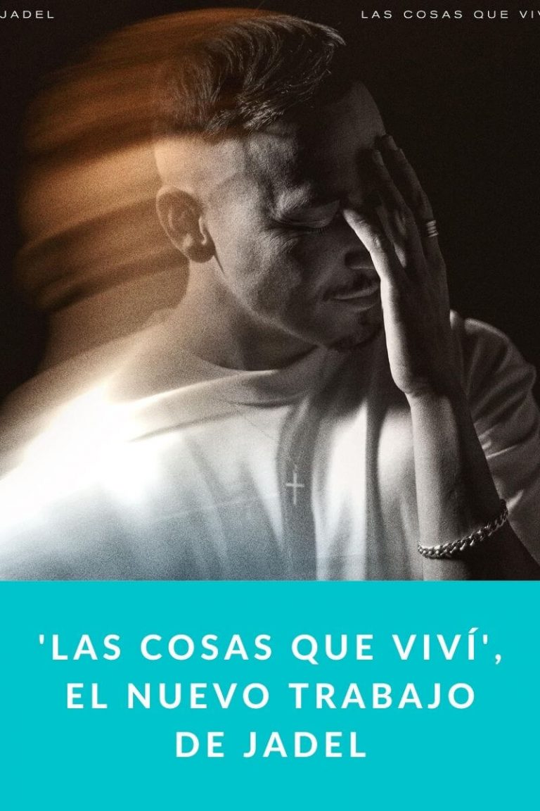 ‘Las Cosas Que Viví’, el nuevo trabajo de Jadel