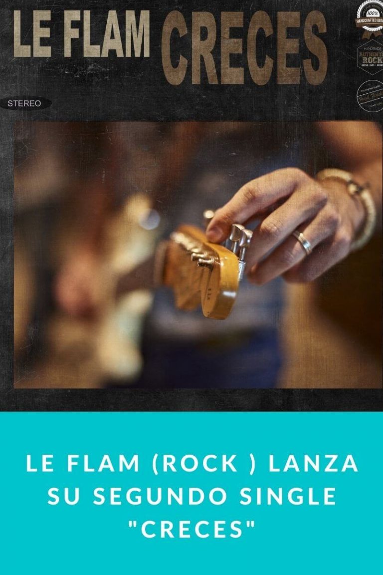 Le Flam (Rock ) lanza su segundo single «Creces»
