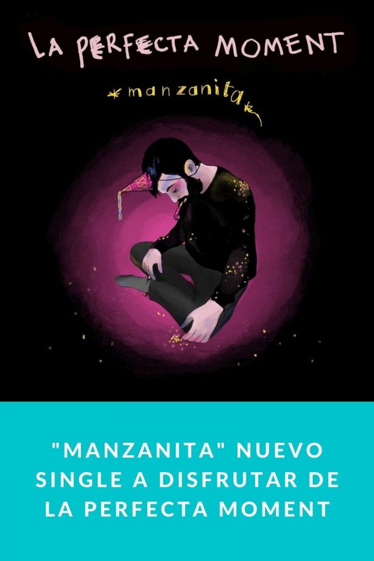 «Manzanita» nuevo single a disfrutar de La Perfecta Moment