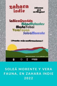 Soleá Morente y Vera Fauna, en Zahara Indie 2022