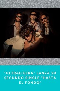 "ULTRALIGERA" lanza su segundo single "HASTA EL FONDO"