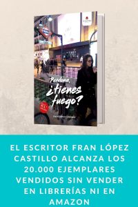 El escritor Fran López Castillo alcanza los 20.000 ejemplares vendidos sin vender en librerías ni en Amazon