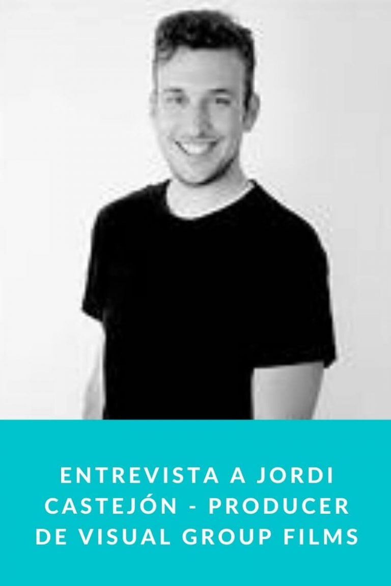 Entrevista a Jordi Castejón – Producer de Visual Group Films