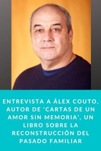 Entrevista a Álex Couto, autor de ‘Cartas de un amor sin memoria’,