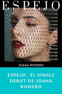 Espejo', el single debut de Joana Romero