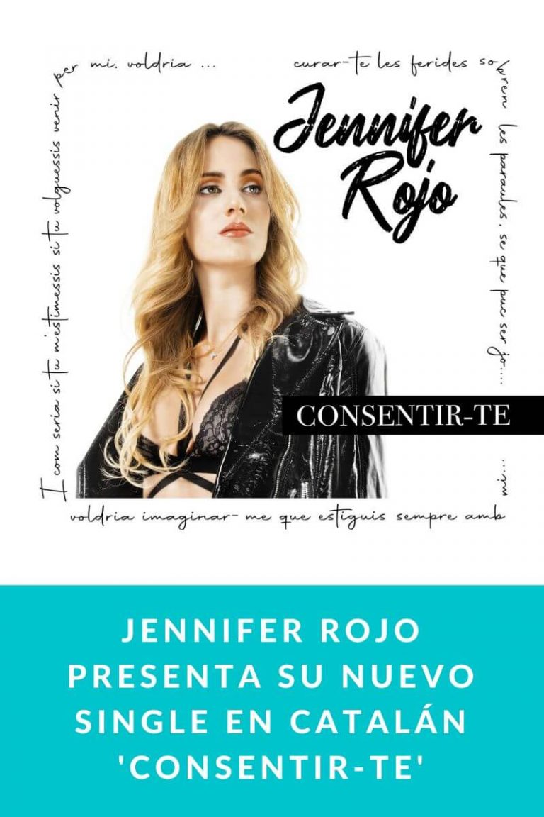 Jennifer Rojo presenta su nuevo single en catalán ‘Consentir-te’