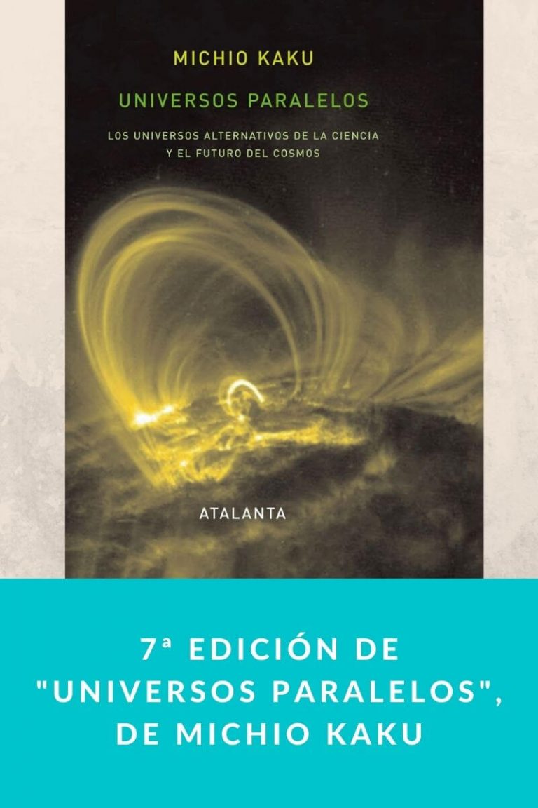 7ª edición de «Universos paralelos», de Michio Kaku