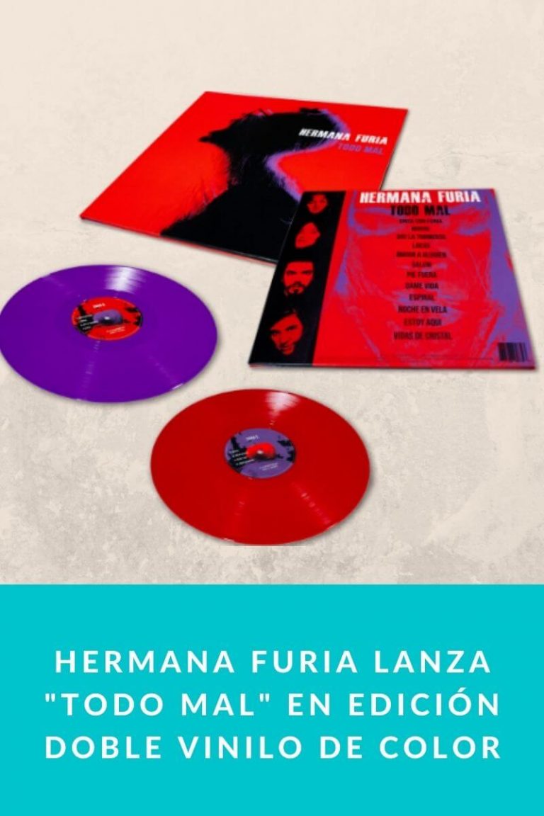 Hermana Furia lanza «Todo mal» en edición doble vinilo de color