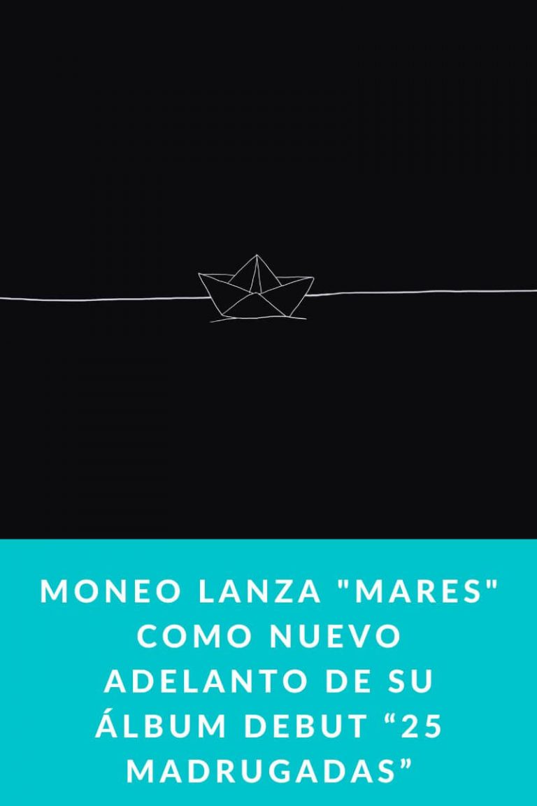 MONEO lanza «MARES» como nuevo adelanto de su álbum debut “25 MADRUGADAS”