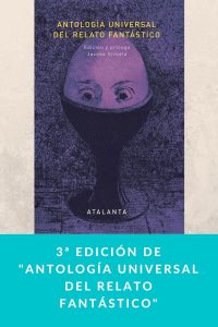 3ª edición de "Antología universal del relato fantástico"