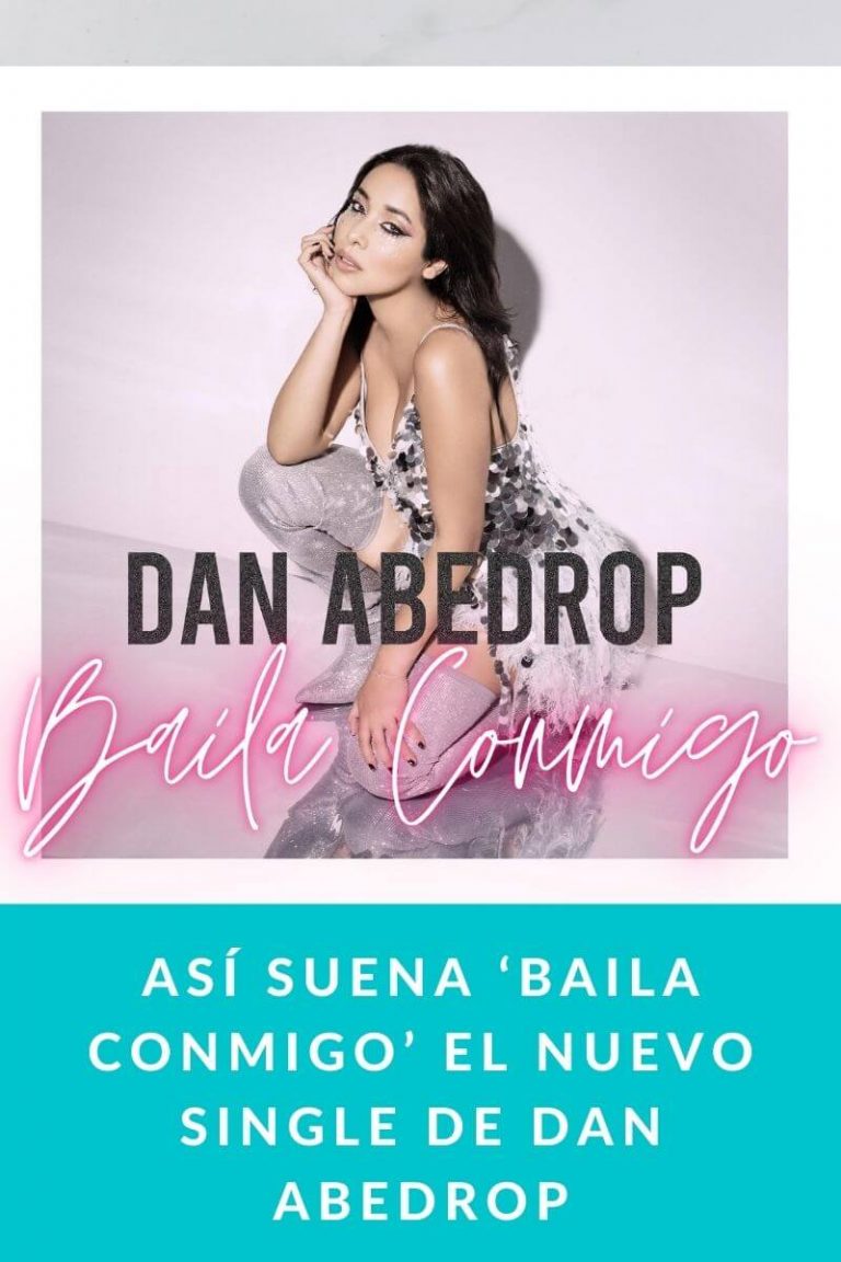 Así suena ‘Baila Conmigo’ el nuevo single de Dan Abedrop